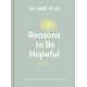 Reasons to be Hopeful: what remains consoling, inspiring and beautiful