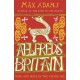 Aelfred's Britain: War and Peace in the Viking Age