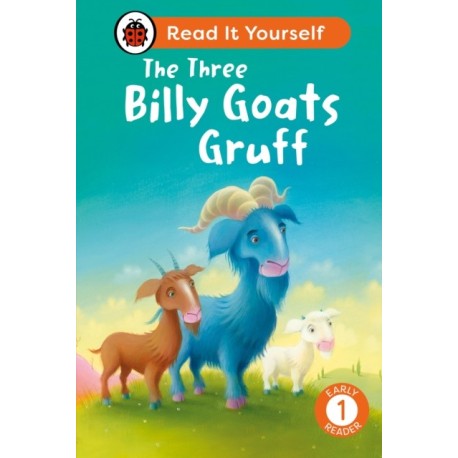 The Three Billy Goats Gruff: Read It Yourself - Level 1 Early Reader