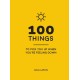100 Things to Pick You Up When You're Feeling Down: Uplifting Quotes and Delightful Ideas to Make You Feel Good