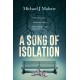 A Song of Isolation