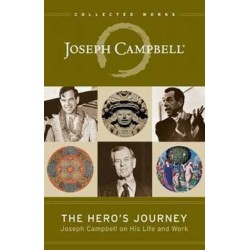 The Hero's Journey: Joseph Campbell on His Life and Work