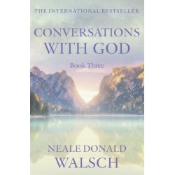 Conversations with God - Book 3: An uncommon dialogue