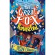 The Great Fox Revealed: The epic conclusion to the thrilling and pacy mystery adventure series about magic tricks, friendship and overcoming prejudice - for readers age 9, 10, 11, 12