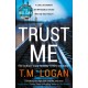 Trust Me: From the author of Netflix hit THE HOLIDAY, a gripping thriller to keep you up all night