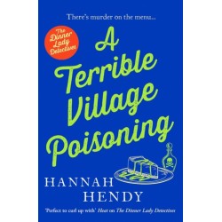 A Terrible Village Poisoning: A funny and feel-good British cosy mystery