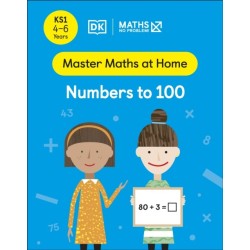 Maths — No Problem! Numbers to 100, Ages 4-6 (Key Stage 1)