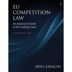 EU Competition Law: An Analytical Guide to the Leading Cases
