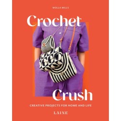 Crochet Crush: Creative Projects for Home and Life