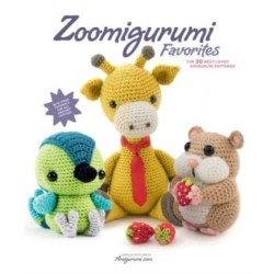 Zoomigurumi Favorites: The 30 Best-Loved Amigurumi Patterns