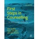 First Steps in Counselling (5th Edition): An introductory companion
