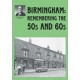 Birmingham: Remembering the 50s and 60s