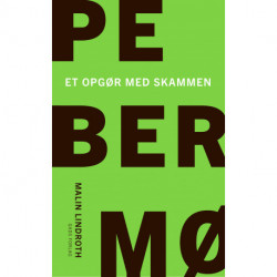 Pebermø: Et opgør med skammen
