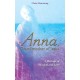 Anna, Grandmother of Jesus: A Message of Wisdom and Love