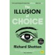 The Illusion of Choice: 16½ psychological biases that influence what we buy