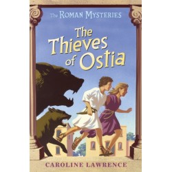 The Roman Mysteries: The Thieves of Ostia: Book 1