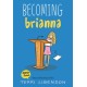 Becoming Brianna