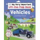 My Very Important Lift-the-Flap Book: Vehicles and Things That Go: With More Than 80 Flaps to Lift