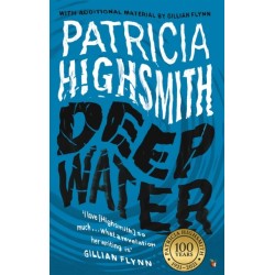 Deep Water: The compulsive classic thriller from the author of THE TALENTED MR RIPLEY