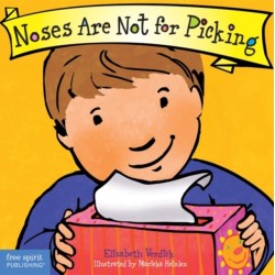 Noses Are Not for Picking Board Book