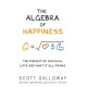 The Algebra of Happiness: The pursuit of success, love and what it all means