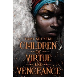 Children of Virtue and Vengeance: A West African-inspired YA Fantasy, Filled with Danger and Magic