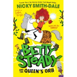 Betty Steady and the Queen’s Orb