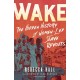 Wake: The Hidden History of Women-Led Slave Revolts