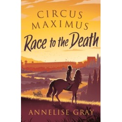 Circus Maximus: Race to the Death: An Ancient Roman adventure