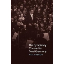 The Symphony Concert in Nazi Germany