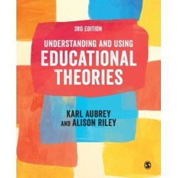 Understanding and Using Educational Theories