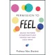Permission to Feel: Unlock the power of emotions to help yourself and your children thrive