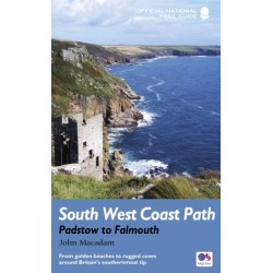 South West Coast Path: Padstow to Falmouth: From golden beaches to rugged coves around Britain's southernmost tip
