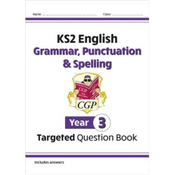 KS2 English Year 3 Grammar, Punctuation & Spelling Targeted Question Book (with Answers)