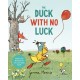 The Duck with No Luck