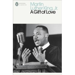 A Gift of Love: Sermons from Strength to Love