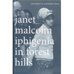 Iphigenia in Forest Hills: Anatomy of a Murder Trial