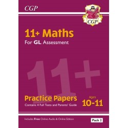 11+ GL Maths Practice Papers: Ages 10-11 - Pack 2 (with Parents' Guide & Online Edition)