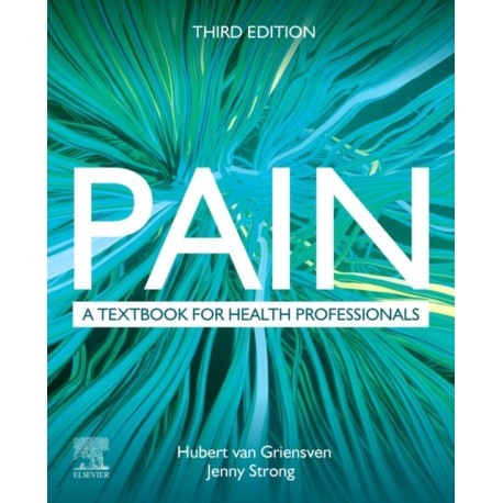 Pain: A Textbook for Health Professionals