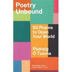 Poetry Unbound: 50 Poems to Open Your World