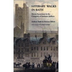 Literary Walks in Bath: Eleven Excursions in the Company of Eminent Authors