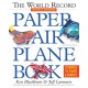 The World Record Paper Airplane Book