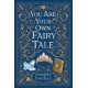 you are your own fairy tale