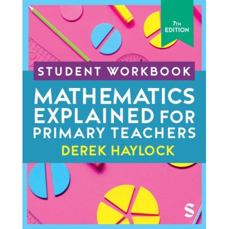 Student Workbook Mathematics Explained for Primary Teachers