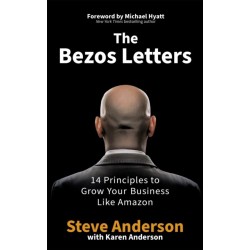 The Bezos Letters: 14 Principles to Grow Your Business Like Amazon