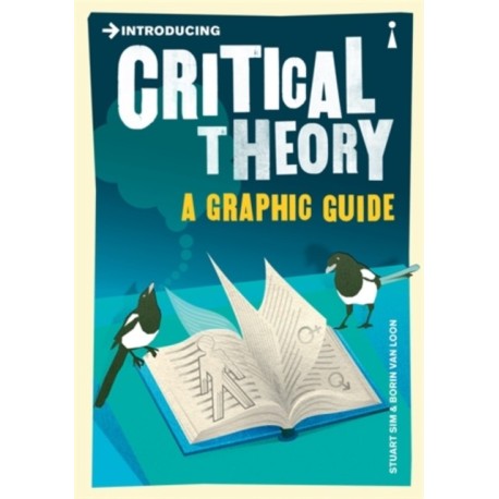 Introducing Critical Theory: A Graphic Guide