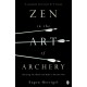 Zen in the Art of Archery: Training the Mind and Body to Become One