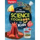 The Ultimate Science Cookbook for Kids: A Cookbook for Young Scientists that Transforms the Kitchen into a Food Lab for Learning