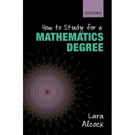 How to Study for a Mathematics Degree