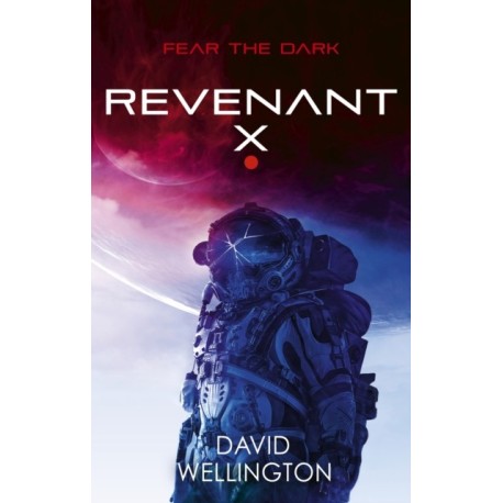 Revenant-X: A terrifying survival horror set in deep space (Book two of Red Space)